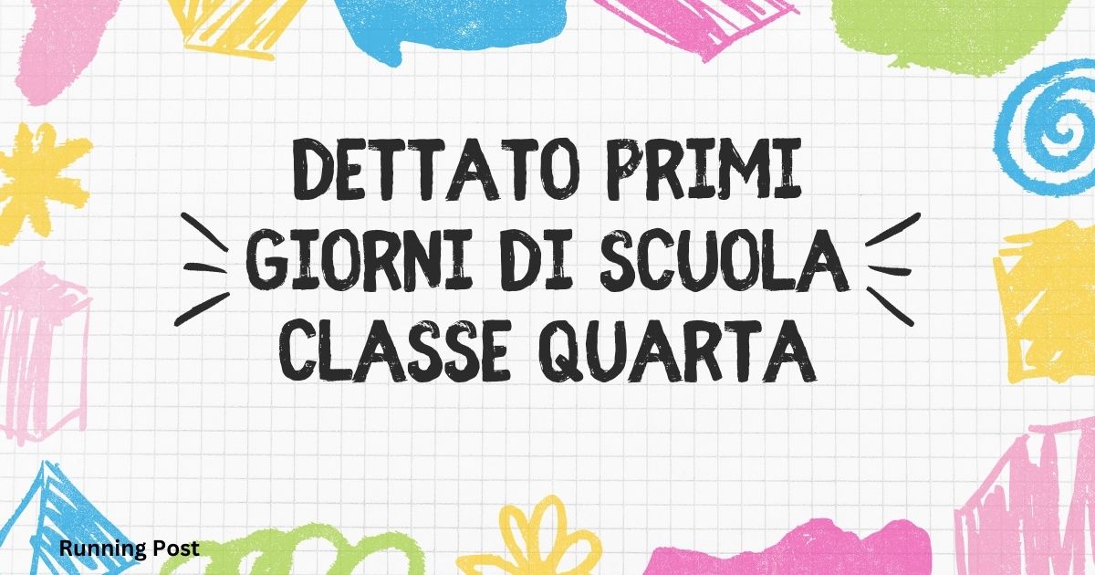 Dettato primi giorni di scuola classe quarta