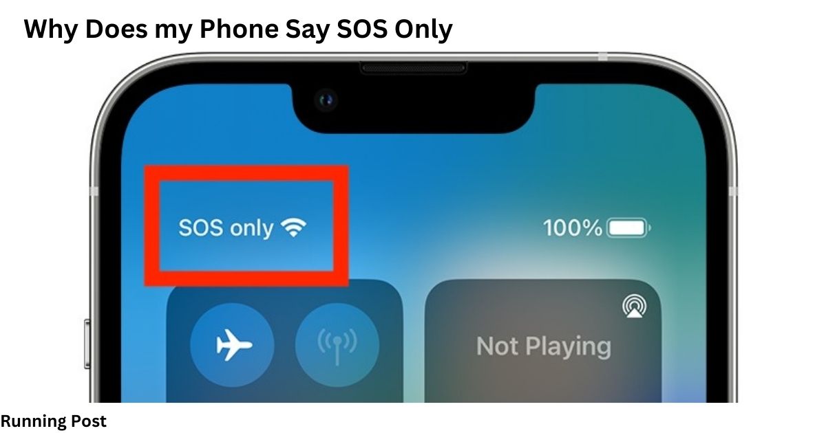 Why Does my Phone Say SOS Only