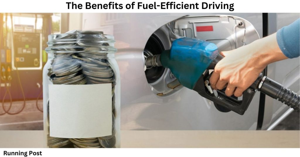 What does fuel-efficient driving achieve