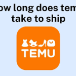 How Long Does Temu Take to Ship? A Complete Guide