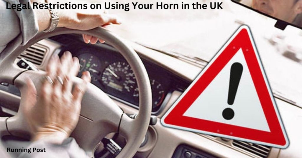 Legal Restrictions on Using Your Horn in the UK