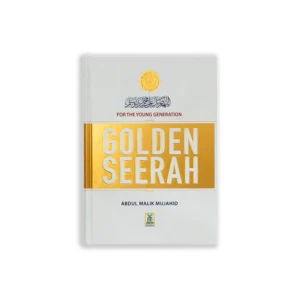Golden Seerah for the Young Generation: A Timeless…