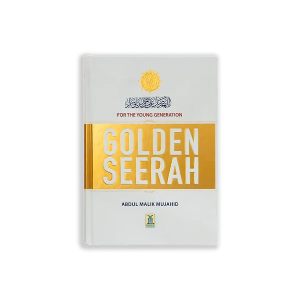 Golden Seerah for the Young Generation: A Timeless…