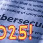 Why Digital Security Matters More Than Ever in 2025