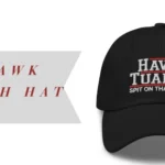 Hawk Tuah Hat: A Timeless Symbol of Heritage and Style