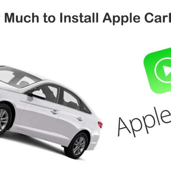 How Much Does It Cost to Install CarPlay?…