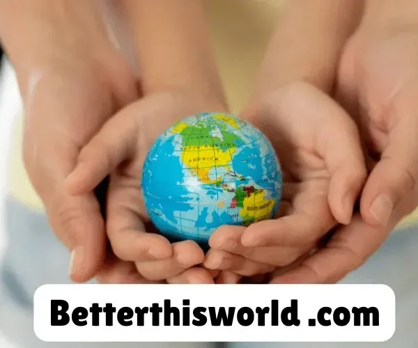 BetterThisWorld.com: Empowering Individuals for a Brighter Future