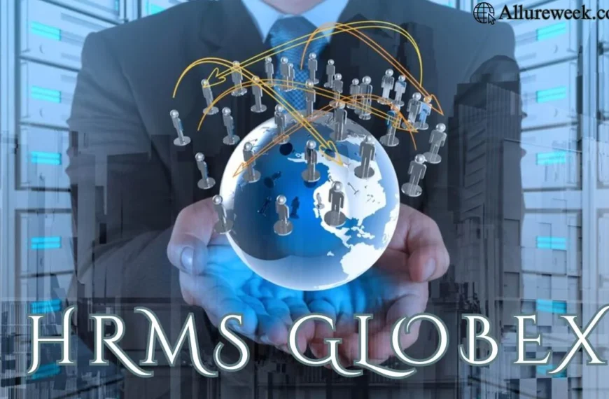 Understanding HRMS Globex: Revolutionizing Human Resource…