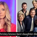 Chrisley Knows Best Daughter Dies: Heartbreaking Loss for the Family