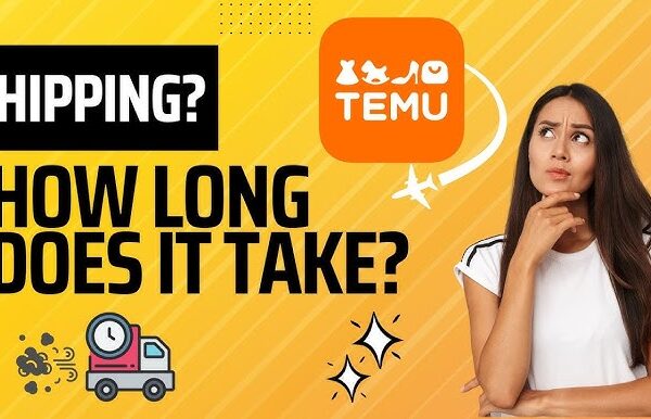 How Long Does Temu Take to Ship to…