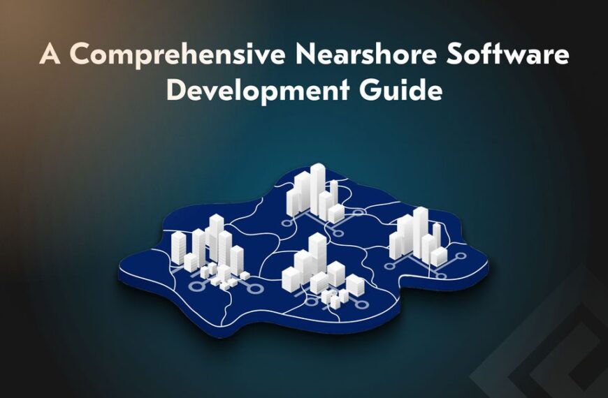 Nearshore Software Development Services: A…