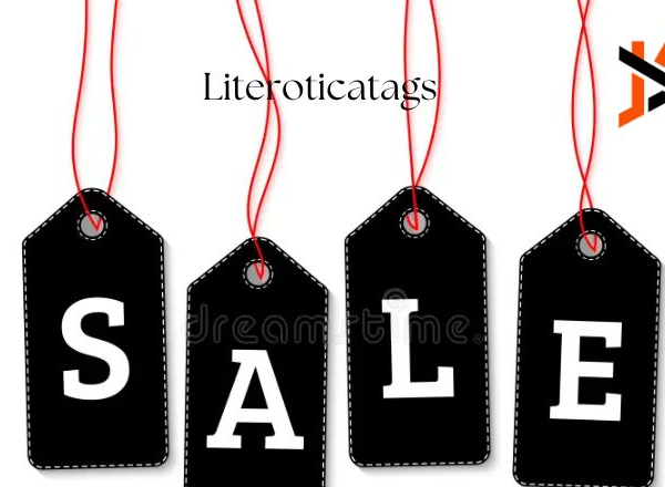 Understanding Literoticatags: A Comprehensive Guide